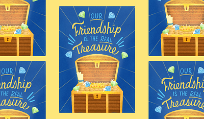 Our Friendship is the Real Treasure custom type friendship greeting card design hand lettering illustration lettering print treasure treasure box