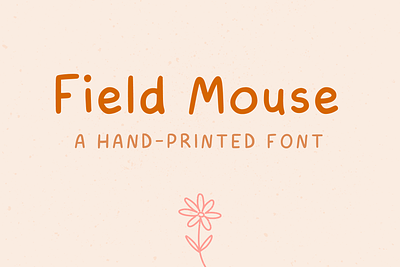 New font: Field Mouse! branding creative market cute font graphic design hand lettering hand printed handmade logo minimal packaging printing simple typography