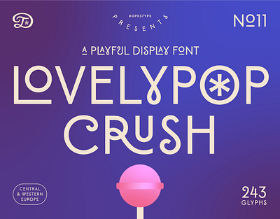 Lovelypop Crush Font beautiful candy curl curvy display dopestype ds elegant font ligatures lollipop lovely playful sans sans serif sweet swirl type typeface typography