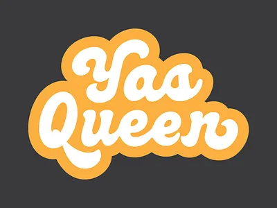 Yas Queen juicy script lettering outline