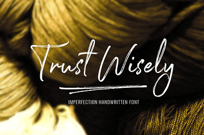 rustic-style handwritten font branding classy freestyle handmade handwritten lettering logo magazine rustic style handwritten font script signature stylish trust wisely