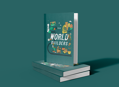 We Are World Builders active bike book cover character design city clean colorful cover art cover illustration editorial illustration environment garden green illustration line art planting teal typography vector world