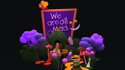 Alice and Wonderland - Everyone is Crazy 3d alice and wonderland branding butterfly cake character design disney heart illustration mad hatter mushrooms pixar product illustration queen of hearts vector