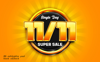11/11 Super Sale Editable PSD Text Effect Style. 11.11 sale 3d action branding custom design editable text effect graphic design headline logo offer psd single day sale smart object style text super sale yellow