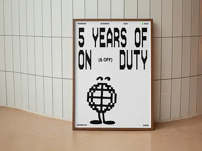 Duties: 5 year party poster duties globe mockup party pixel poster print typography xyz