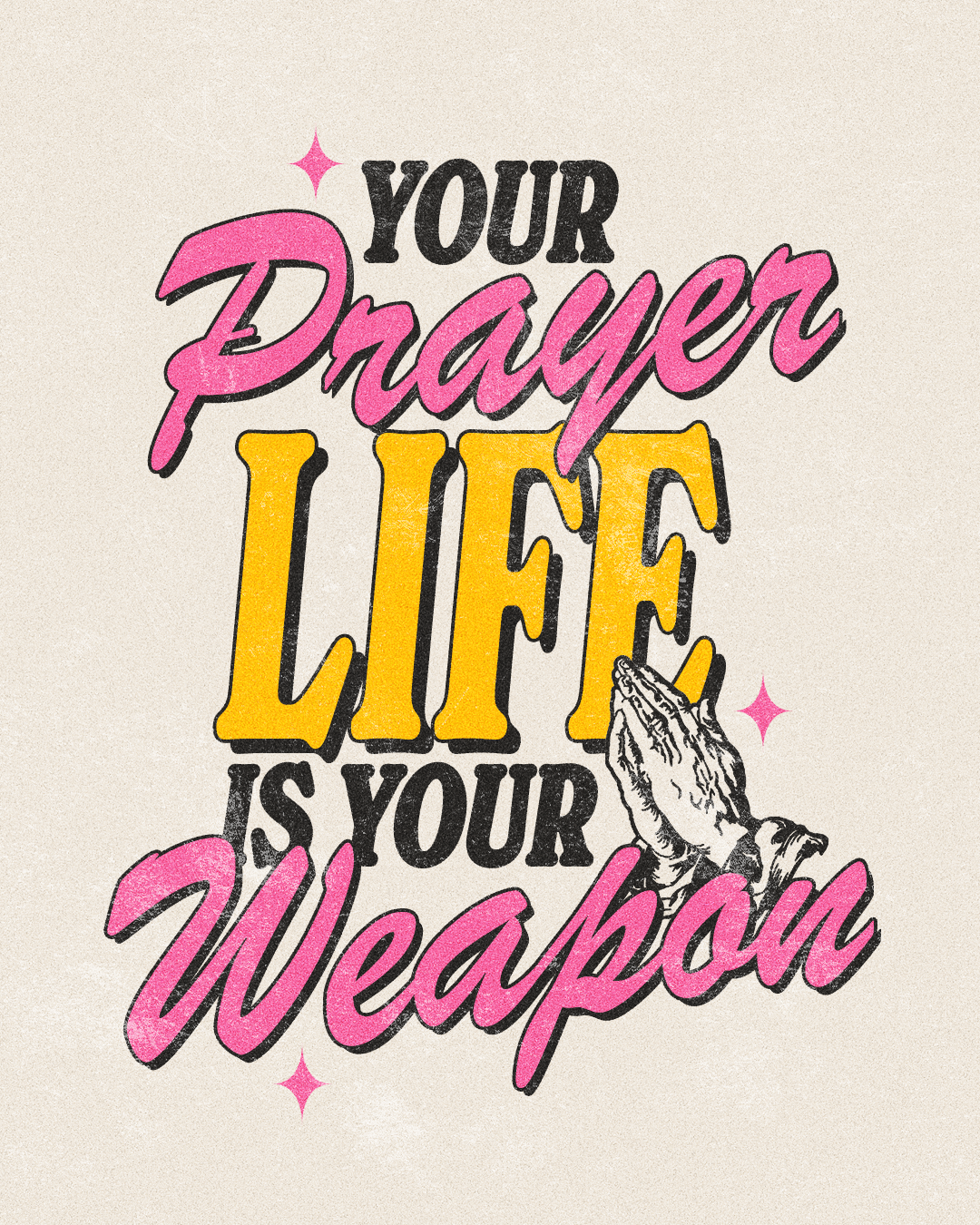 Your Prayer Life Is Your Weapon | Christian Poster christian