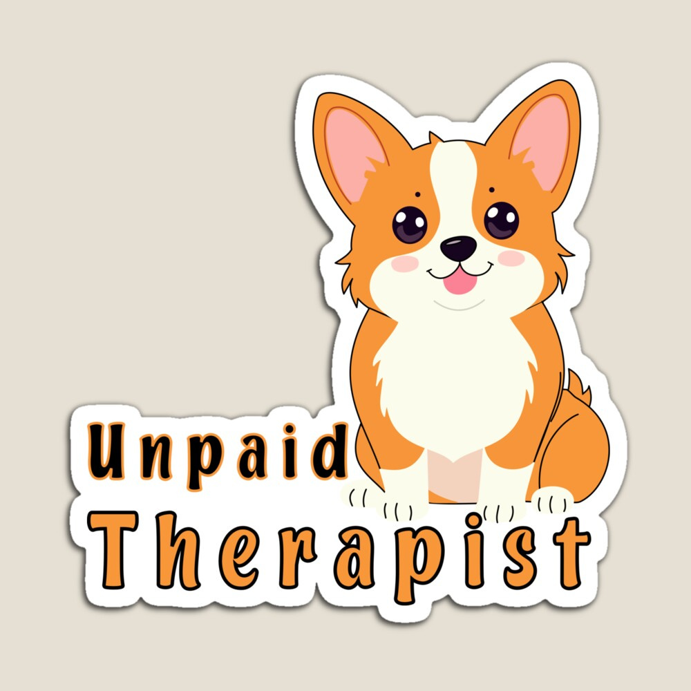 My Dog Is My Therapist (But Unpaid) adorable aesthetic animals art corgi cute digital art dogs drawing graphic design illustration minimalist pets puppy simple special gifts stickers trending typography vintage