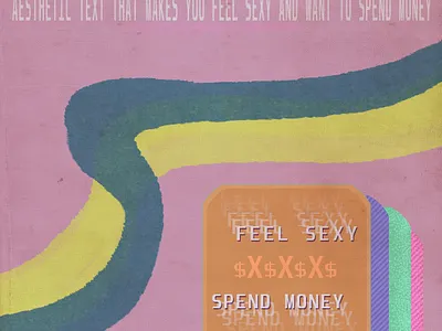 FEEL SEXY SPEND MONEY POSTER design graphic design poster design show flyer