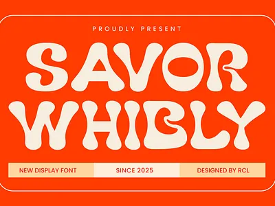 Savor Whibly – Funky Display Font with Bold Curves banners block bold cheerful curves digital display font friendly funky groovy headline joyful posters retro soft soft curves thick uniqueness