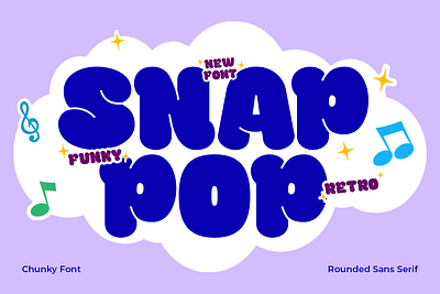 Snap Pop — Bubble Retro Chunky Font for Fun branding bubble bubbly cartoon chunky comic display fun funny graphic design kids logo magazine playful pop retro sticker thick typography vector