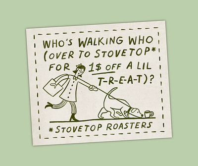 Stovetop Coupon cafe coffee coupon cute dog funny roasters stovetop walk