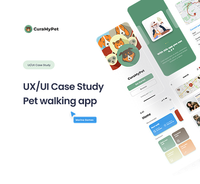 CuraMyPet - Pet walking app case study app case study design dog walking app ui ux