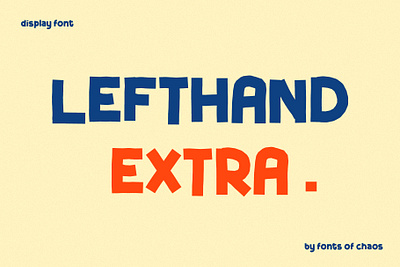 Lefthand extra - Fonts display fonts type typographism typography