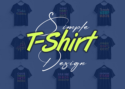 Simple T-Shirt Design Collection designeershakil motivationalquotes
