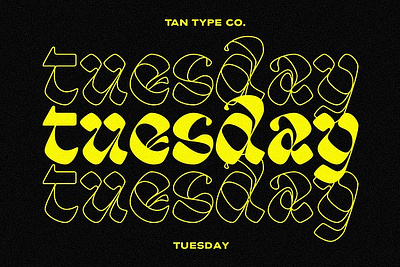 TAN - TUESDAY Typeface Font blackletter bold bold typeface branding design font fun typeface groovy illustration modern retro retro font retro typeface serif tan tuesday typeface font vintage
