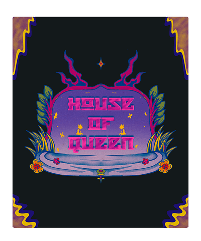 House Of Queen animation artwork branding graphic design illustration motion graphics packaging psychedelic