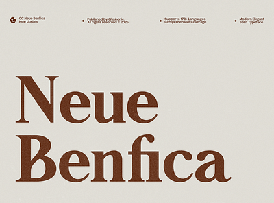 GC Neue Benfica – Modern Classic Serif beige branding classic clean design display elegant font font glyph glyphonic graphic design modern poster retro serif stylish timeless typeface typography vintage