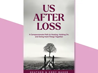Book cover "Us After Loss" by Heather & Cody Baker art book books branding concept couple cover design freelancer freelancing graphic design illustration life reader sad sorrow vector