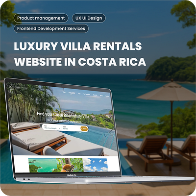 Luxury Villa Rentals Webite in Costa Rica luxury product design travel uiux web design website