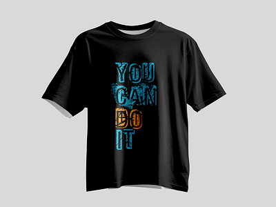Motivational "You Can Do It" Typography T-Shirt Design bold text design creative tshirt artwork design fashion apparel design graphic design inspirational tshirt motivational quote shirt motivational tshirt positive message shirt stylish typography shirt tshirt typography tshirt unique tshirt design uplifting tshirt