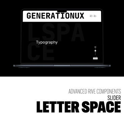 GenerationUX Slider × Rive Letter Spacing components defi gumroad product design rive rive app ui