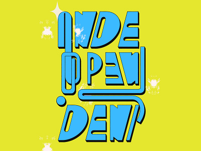 Independent Lettering hand drawn independent lettering typography