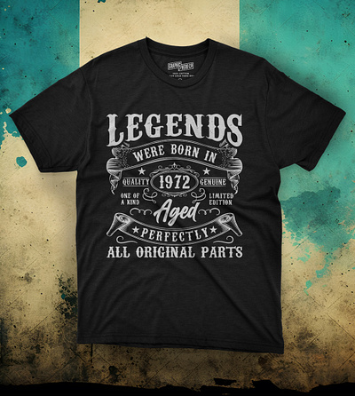 Legends Were Born in 1972 – Aged Perfectly, All Original Parts 3d animation branding custom design custom t shirt design graphic design illustration logo motion graphics retro vintage design retro vintage t shirt typography typography t shirt ui vector vintage