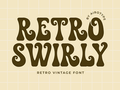 Retro Swirly - Elegant Vintage Font 80s 90s boho font bold font classic font elegant font font fonts groovy font handwriting lettering modern font nineties font nostalgic font old font retro font swirly font typeface typography vintage font