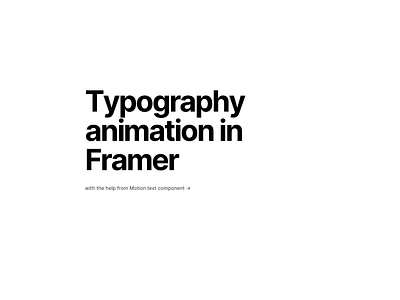 Typography animation in Framer design micro animation motion design text animation typography ui ux web design