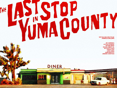 The Last Stop in Yuma County 2023 design drawing illustration movie poster movie posters poster poster design poster designer posters procreate the last stop in yuma county