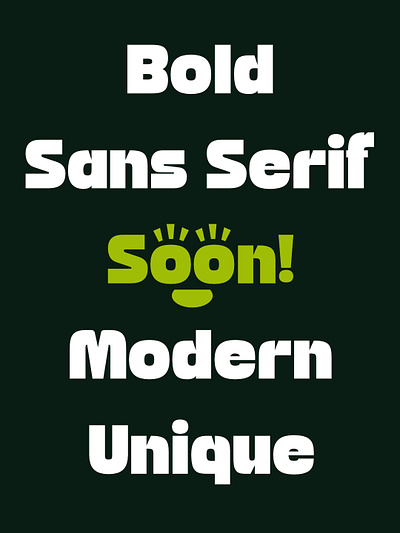 Coming soon Bold Sans Serif black bold bold font branding font fun funy logotype modern font new font sans serif type type design typography