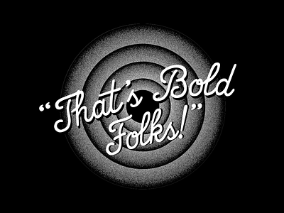 That's Bold Folks! animation bold design folks frame graphic design illustration looney looney tunes styleframe tunes vintage