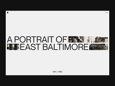 East Baltimore baltimore black and white city clean editorial grid landing page layout minimal portrait typography ui web website white space
