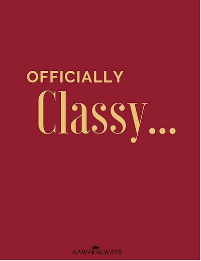 Officially Classy Series: From the Brand Kawaii Always brand brand design branddesign branding catchy phrases clean colorful design fashion fashion statement graphic design illustration logo modern modern design official slogans stylish vogue