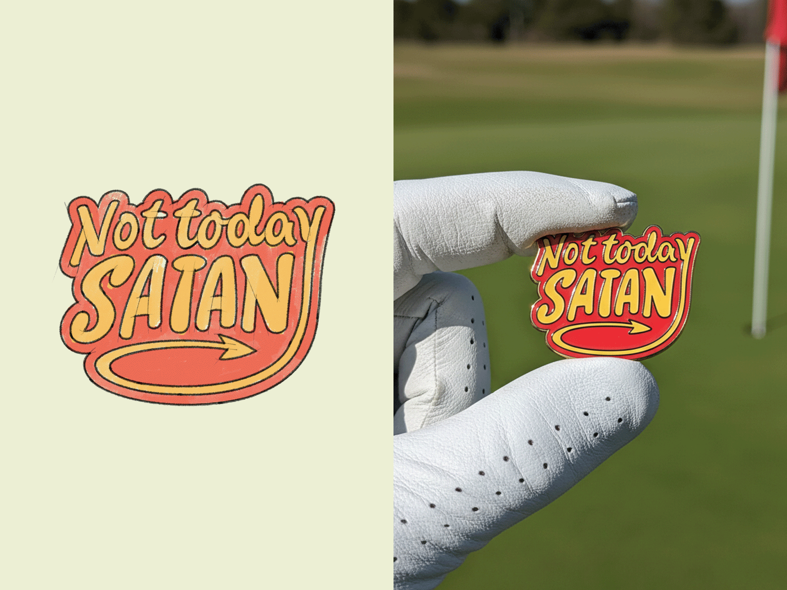 Not Today Satan – golf ball marker design animation golf illustration lettering merch print sketch typography