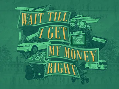 Wealth Series Illustrations $ airplane branding cash church design dollas excess get money get my money graduation cap illustration illustrations kanye mo money money riches ring tesla wealth yacht