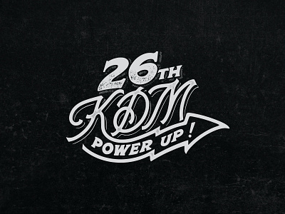 Logo Anniversary KDM 26th Power Up Monoline anniversary branding company desain kaos graphic design hand lettering handlettering lettering logo logo anniversary logo type logotype power up tees tshirtdesign type typography