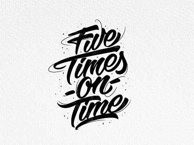 Five Times On Time Tshirt Design branding customlettering desain kaos design five times on time graphic design handdrawn handlettering lettering logo logotype religi script lettering sholat tshirtdesign type typography vintagedesign