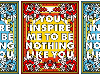 You Inspire Me To Be Noing Like You flower halftone illustration inspiration lettering monoline pop art poster quote rose skulls tattoo type typography