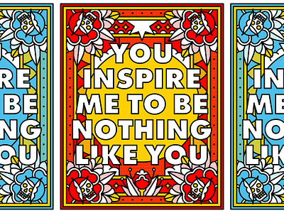 You Inspire Me To Be Noing Like You flower halftone illustration inspiration lettering monoline pop art poster quote rose skulls tattoo type typography