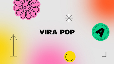 Vira Pop Festival animation branding design graphic design illustration logo motion graphics poster social media vector