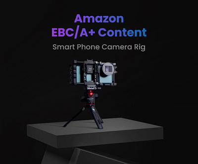 Amazon EBC/A+ for Smart Phone Camera Rig a content aebc amazon a amazon a content amazon ebc amazon listing amazon product listing brand brand identity branding design ebc content enhanced brand image graphic design listing image visual identity