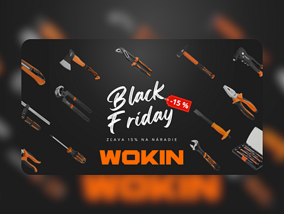 Black Friday Tools Sale - WOKIN 15% OFF banner blackfriday brand discount ecommerce graphic design hardware marketing promo retail sale tools typography ui wobrand wokin