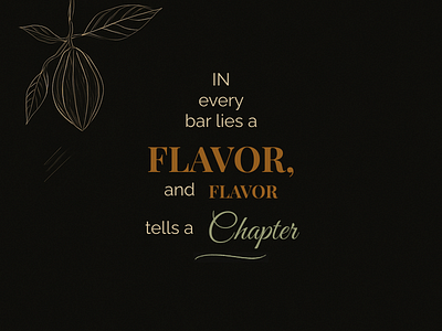 Every Flavor, a Chapter – Botanical Typography Concept botanical branding chocolate design creative direction figma packaging typography uiux