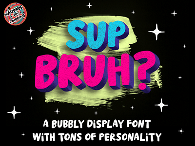 Sup Bruh? Font alwaysbecoloring branding design font graphic design illustration logo procreate typography