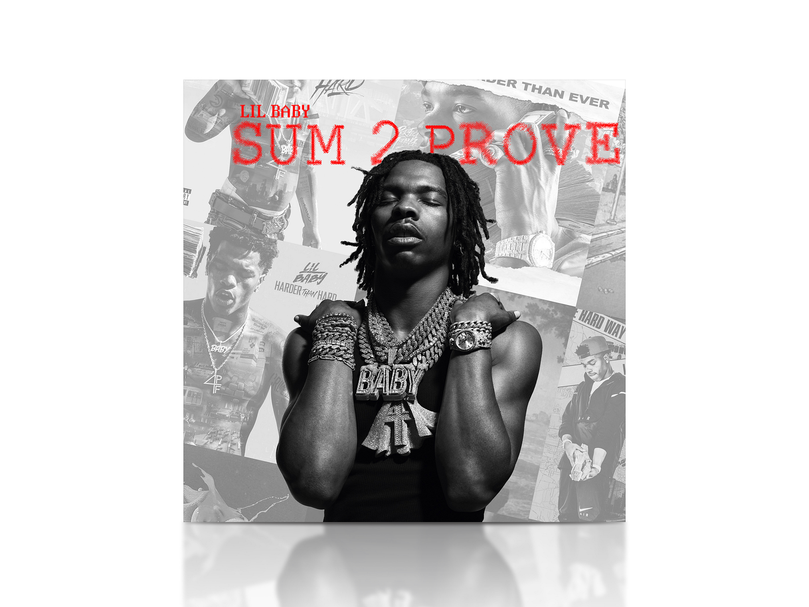 Lil Baby Sum 2 Prove Album Cover By George On Dribbble