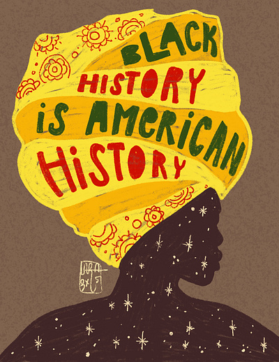 Black History is American History black history black woman graphic design handlettering illustration lettering stars woman