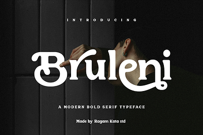 Bruleni - Modern Bold Serif bold branding design display fashion font fonts graphic design logo modern modern font serif serif fonts