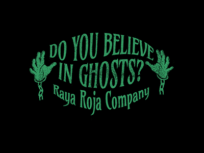Do you believe in ghosts? apparel art clothing company custom ghost graphic design hoodie illustration raya roja skate streetwear surf sweatshirt tshirt