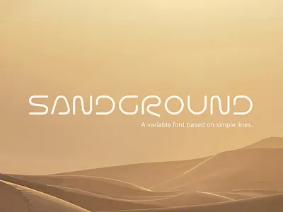 Sandground · Variable display font alien clean dune flowy font futurist line lines minimalist multilingual planet sand sci fi science fiction symmetric symmetry variable font